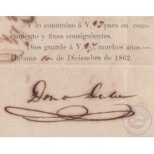 BE754 CUBA SPAIN 1862 SIGNED CAPTAIN GENERAL DOMINGO DULCE TOMA POSESION.
