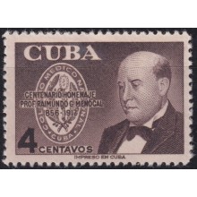 1956-493 CUBA REPUBLICA 1956 MH CENTENARIAL RAIMUNDO MENOCAL MEDICINE.