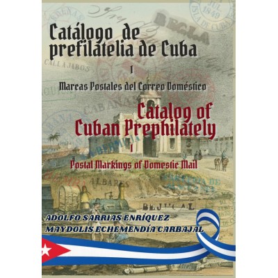CATALOGO DE PREFILATELIA DE CUBA. MARCAS DEL CORREO DOMESTICO. STAMPLESS CATALOGUE