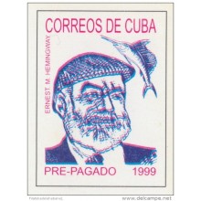 1999-EP-62 CUBA 1999. Ed.38. ERNEST HEMINGWAY. SPECIAL DELIVERY. POSTAL STATIONERY. NO EMITIDA. NOT ISSUE. ERROR IMPRESI