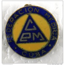 PIN-13 CUBA HISTORICAL PIN FEDERACION MEDICA. MEDICINE. CIRCA 1940