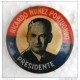 PIN-22 CUBA HISTORICAL PIN POLITICAL ELECTIONS RICARDO NUÑEZ. PRESIDENTE