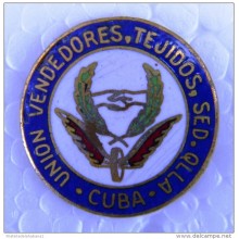 PIN-9 CUBA HISTORICAL PIN UNION DE VENDEDORES DE TEJIDOS.