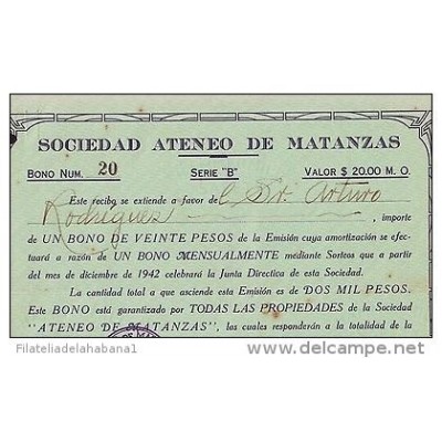 *E325 CUBA BONO SERIE B. SOCIEDAD ATENEO MATANZAS 1942. 20$