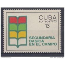 1973.4- * CUBA 1973. MNH. SECUNDARIA BASICA EN EL CAMPO. COUNTRY SCHOOL.