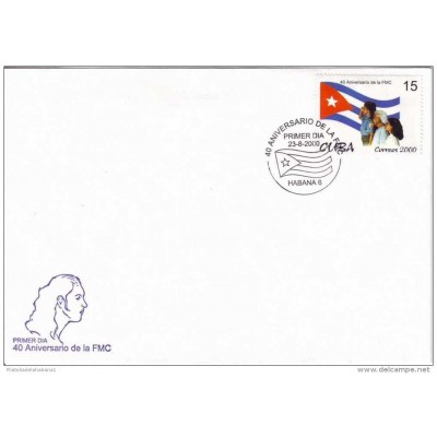2000-FDC-17 CUBA FDC 2000. WOMAN FDC 40 ANIV CUBAN FLAG, BANDERA CUBANA, FEDERACION DE MUJERES CUBANAS.