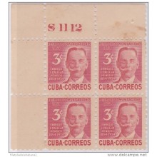 1954-146 CUBA. REPUBLICA. 1954. Ed.567. RETIRO DE COMUNICACIONES. ENRIQUE CALLEJA. PLATE N&ordm . GOMA MANCHADA. BLOCK 4