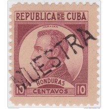 1937-231 CUBA. REPUBLICA. 1937. Ed.318. ESCRITORES. 10c HONDURAS MORAZAN. MUESTRA PROOF. GOMA MANCHAS.