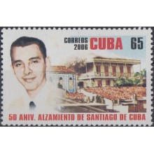 2006.12 CUBA MNH 2006. 50 ANIV ALZAMIENTO DE SANTIAGO DE CUBA. FRANK PAIS.