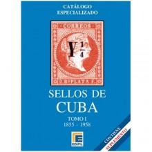 CATALOGO ESPECIALIZADO DE SELLOS DE CUBA. TOMO I (1855-1958) 2015