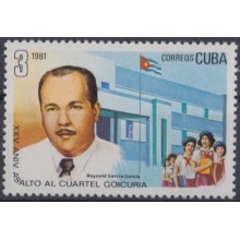 1981.82 CUBA 1981 MNH. Ed.2726. XXV ANIV ASALTO AL CUARTEL GOICURIA, REINALDO GARCIA.