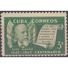 1943-70 CUBA REPUBLICA. 1943. Ed.360. ELOY ALFARO, ECUADOR PRESIDENT MNH.